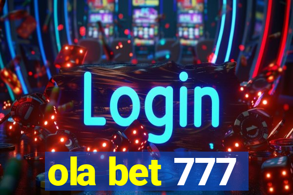 ola bet 777